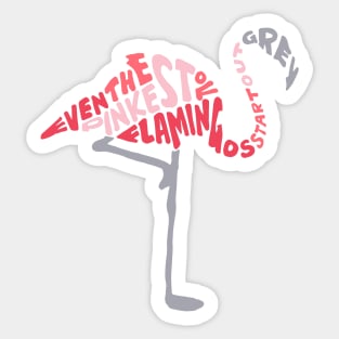 Encouraging Flamingo Sticker